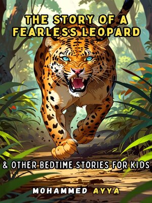 cover image of The Story of a Fearless Leopard